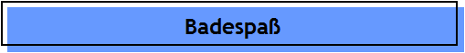 Badespa�